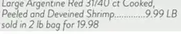 Fresh Thyme Large Argentine Red 31/40 ct Cooked, Peeled and Deveined Shrimp offer