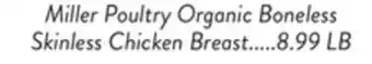 Fresh Thyme Miller Poultry Organic Boneless Skinless Chicken Breast offer