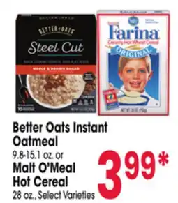 Jewel-Osco Better Oats Instant Oatmeal 9.8-15.1 oz. or Malt O'Meal Hot Cereal 28 oz offer