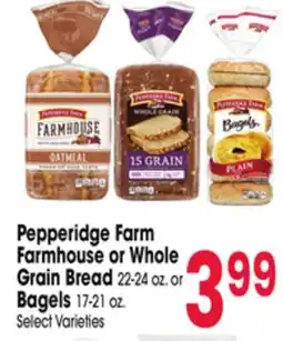 Jewel-Osco Pepperidge Farm Farmhouse or Whole Grain Bread 22-24 oz. or Bagels 17-21 oz offer