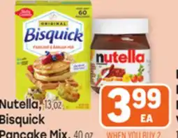 Tony’s Fresh Market Nutella, 13oz, Bisquick Pancake Mix 40oz offer