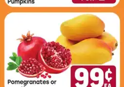 Tony’s Fresh Market Pomegranates or Ataulfo Mangos offer
