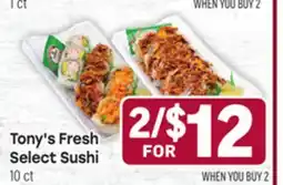 Tony’s Fresh Market Tony's Fresh Select Sushi offer