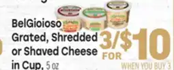 Tony’s Fresh Market BelGioioso Grated, Shredded or Shaved Cheese offer