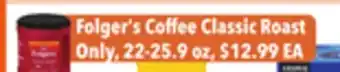 Tony’s Fresh Market Folger's Coffee Classic Roast offer