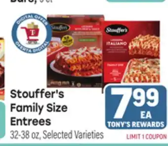 Tony’s Fresh Market Stouffer's Family Size Family Size Entrees offer
