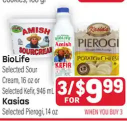 Tony’s Fresh Market BioLife Selected Sour Cream, 16oz or Selected Kefir, 946mL Kasias Selected Pierogi, 14oz offer