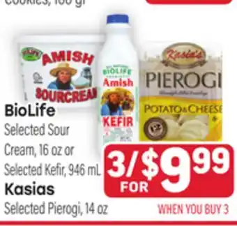 Tony’s Fresh Market BioLife Selected Sour Cream, 16oz or Selected Kefir, 946mL Kasias Selected Pierogi, 14oz offer