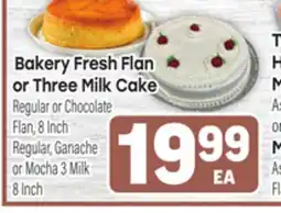 Tony’s Fresh Market Bakery Fresh Flan or Three Milk Cake or Three Milk Cake offer