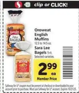 Safeway Oroweat English Muffins or Sara Lee Bagels offer