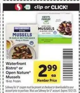 Safeway Waterfront Bistro or Open Nature Mussels offer