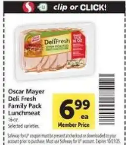 Safeway Oscar Mayer Deli Fresh Family Pack Lunchmeat offer
