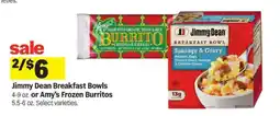 Meijer Jimmy Dean Breakfast Bowls or Amy's Frozen Burritos offer