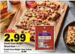 Meijer Fresh from Meijer Diced Ham offer