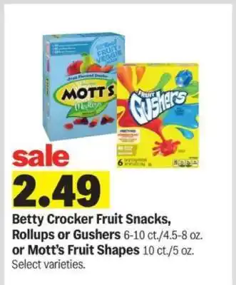 Meijer Betty Crocker Fruit Snacks, Rollups or Gushers or Mott’s Fruit Shapes offer