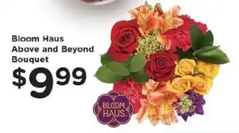 Kroger Bloom Haus Above and Beyond Bouquet offer
