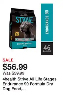 Tractor Supply Company 4health Strive All Life Stages Endurance 90 Formula Dry Dog Food, 45 lb. Bag offer