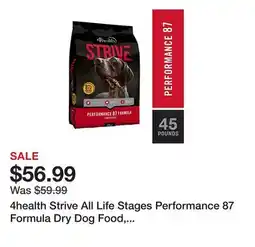 Tractor Supply Company 4health Strive All Life Stages Performance 87 Formula Dry Dog Food, 45 lb. Bag offer