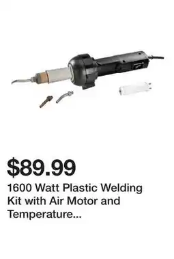 Harbor Freight Tools 1600 Watt Plastic Welding Kit with Air Motor and Temperature Adjustment offer