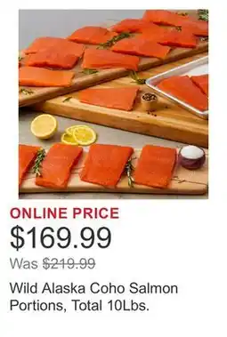 Costco Wild Alaska Coho Salmon Portions, Total 10Lbs offer