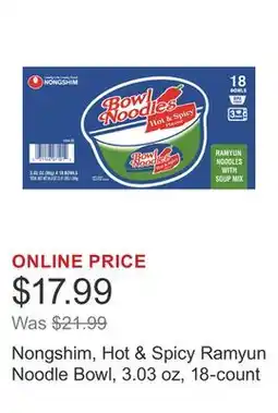 Costco Nongshim, Hot & Spicy Ramyun Noodle Bowl, 3.03 oz, 18-count offer