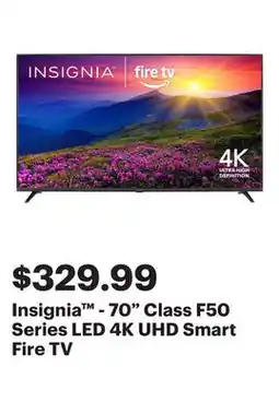 Best Buy Insignia - 70 Class F50 Series LED 4K UHD Smart Fire TV offer