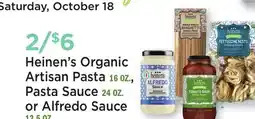 Heinen's Heinen's Organic Artisan Pasta 16 OZ., Pasta Sauce 24 OZ. or Alfredo Sauce 12.5 OZ offer