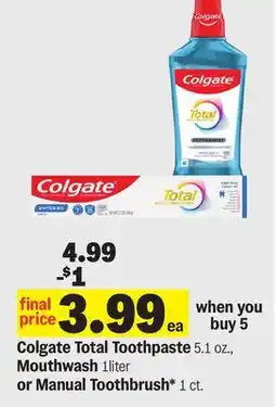 Meijer Colgate Total Toothpaste 5.1 oz., Mouthwash 1 liter or Manual Toothbrush* 1 ct offer