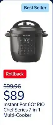 Walmart Instant Pot 6Qt RIO Chef Series 7-in-1 Multi-Cooker, Pressure Cooker, Slow Cook, & More, Black offer