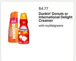 Walgreens Dunkin' Donuts or International Delight Creamer offer