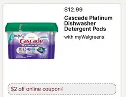 Walgreens Cascade Platinum Dishwasher Detergent Pods offer