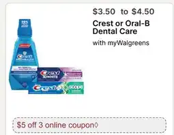 Walgreens Crest or Oral-B Dental Care offer