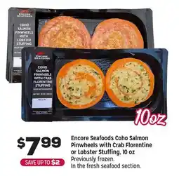 Grocery Outlet Encore Seafoods Coho Salmon Pinwheels with Crab Florentine or Lobster Stuffing 10 oz offer