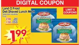 Superior Grocers Land O Frost Deli Shaved Lunch Meat offer