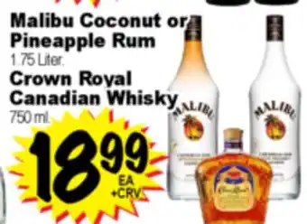 Superior Grocers Malibu Coconut or Pineapple Rum 1.75 Liter. Crown Royal Canadian Whisky 750 ml offer