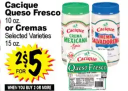 Superior Grocers Cacique Queso Fresco 10 oz. or Cremas offer