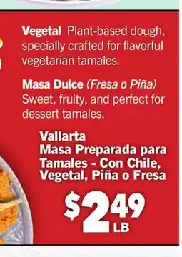 Vallarta Supermarkets Vallarta Masa Preparada para Tamales - Con Chile, Vegetal, Piña o Fresa offer