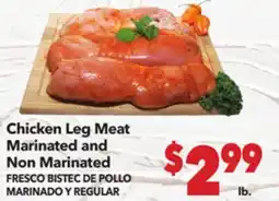 Vallarta Supermarkets Chicken Leg Meat Marinated and Non Marinated / FRESCO BISTEC DE POLLO MARINADO Y REGULAR offer