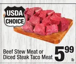 Super King Markets Beef Stew Meat or Diced Steak Taco Meat offer