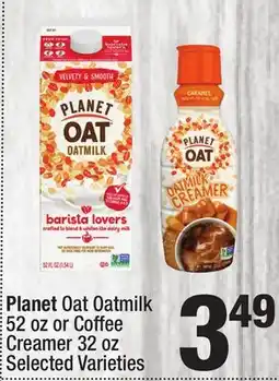 Super King Markets Planet Oat Oatmilk 52 oz or Coffee Creamer 32 oz offer