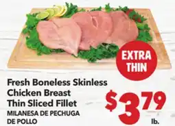 Vallarta Supermarkets THIN Fresh Boneless Skinless Chicken Breast Thin Sliced Fillet / MILANESA DE PECHUGA DE POLLO offer