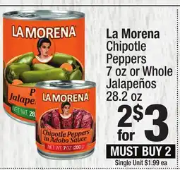 Super King Markets La Morena Chipotle Peppers 7 oz or Whole Jalapeños 28.2 oz offer