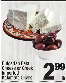 Super King Markets Bulgarian Feta Cheese or Greek Imported Kalamata Olives offer