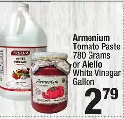 Super King Markets Armenium Tomato Paste 780 Grams or Aiello White Vinegar Gallon offer