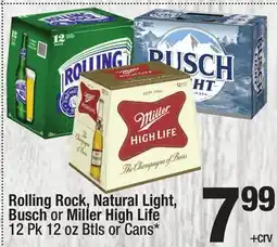 Super King Markets Rolling Rock, Natural Light, Busch or Miller High Life offer