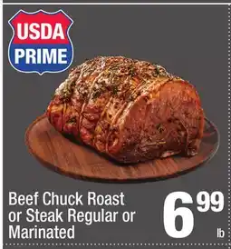 Super King Markets Beef Chuck Roast or Steak Regular or Marinated offer