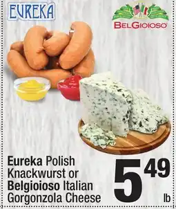 Super King Markets Eureka Polish Knackwurst or Belgioioso Italian Gorgonzola Cheese Polish offer