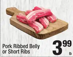 Super King Markets Pork Ribbed Belly or Short Ribs offer