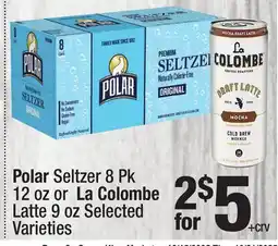 Super King Markets Polar Seltzer 8 Pk 12 oz or La Colombe Latte 9 oz offer