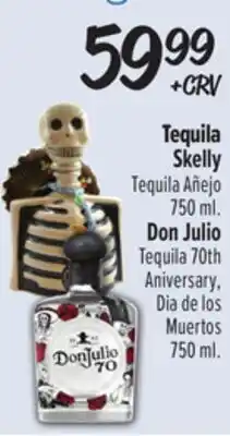 El Super Tequila Skelly Tequila Añejo 750ml. Don Julio T equila 70th Aniversary offer
